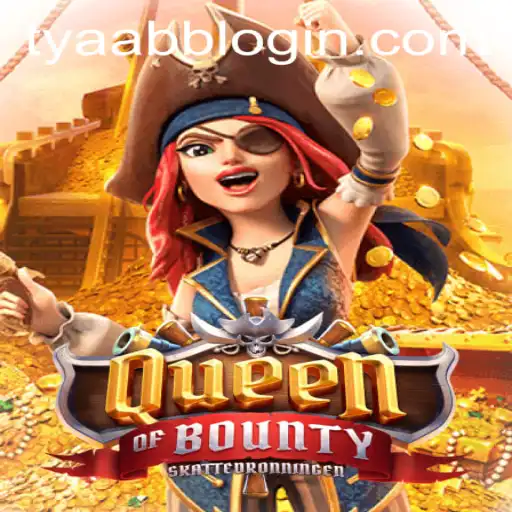 Dive into the Exciting World of QueenofBounty with TYAABB PH Login